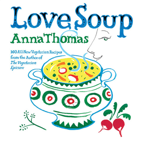 Love Soup: 160 All-New Vegetarian Recipes from the Author of The Vegetarian Epicure - FULL INSTANT DOWNLOAD | PDF DOCX EPUB