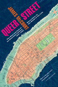 Omslagafbeelding: Queer Street: Rise and Fall of an American Culture, 1947-1985 9780393326406