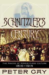 Titelbild: Schnitzler's Century: The Making of Middle-Class Culture 1815-1914 9780393323634