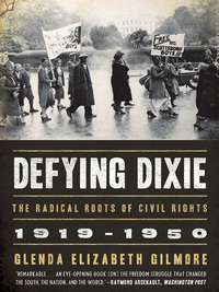 Titelbild: Defying Dixie: The Radical Roots of Civil Rights, 1919-1950 9780393335323