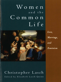 Omslagafbeelding: Women and the Common Life: Love, Marriage, and Feminism 9780393316971