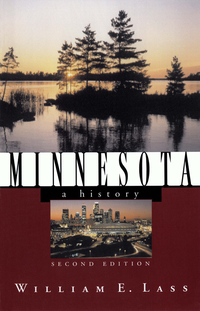 Titelbild: Minnesota: A History (Second Edition)  (States and the Nation) 2nd edition 9780393319712