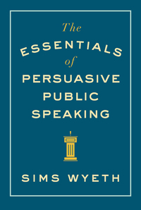 Cover image: The Essentials of Persuasive Public Speaking 9780393346046