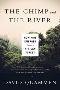 Immagine di copertina: Chimp & the River: How AIDS Emerged from an African Forest 9780393350845