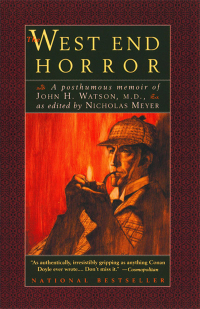 Cover image: The West End Horror: A Posthumous Memoir of John H. Watson, M.D. (The Journals of John H. Watson, M.D.) 9780393311532