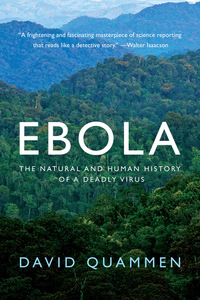 Immagine di copertina: Ebola: The Natural and Human History of a Deadly Virus 9780393351552