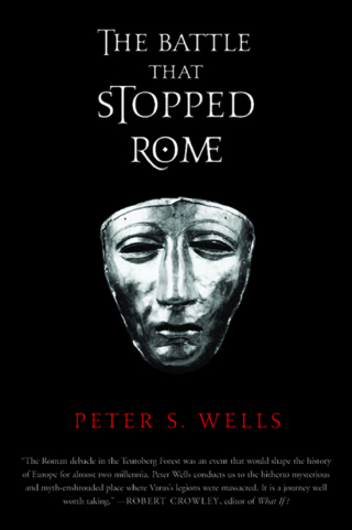 表紙画像: The Battle That Stopped Rome: Emperor Augustus, Arminius, and the Slaughter of the Legions in the Teutoburg Forest 9780393326437