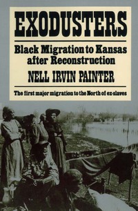 Cover image: Exodusters: Black Migration to Kansas After Reconstruction 9780393009514