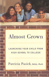 表紙画像: Almost Grown: Launching Your Child from High School to College 9780393317107