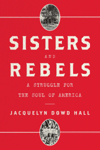 Immagine di copertina: Sisters and Rebels: A Struggle for the Soul of America 9780393358568