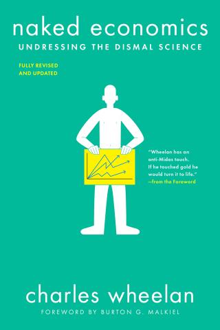 Cover image: Naked Economics: Undressing the Dismal Science 3rd edition 9780393356496