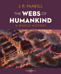Cover image: The Webs of Humankind: A World History (Volume 2) 1st edition 9780393417425