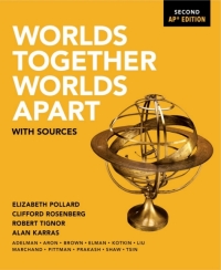 Cover image: Worlds Together, Worlds Apart with Sources, AP® Edition (with Ebook, InQuizitive, and History Skills Tutorials) 2nd edition 9780393668605