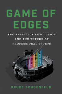 Omslagafbeelding: Game of Edges: The Analytics Revolution and the Future of Professional Sports 9780393531688