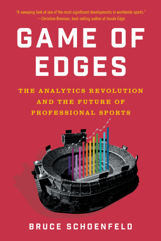 Cover image: Game of Edges: The Analytics Revolution and the Future of Professional Sports 9781324076063