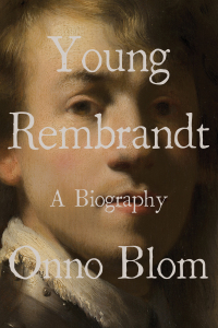 Omslagafbeelding: Young Rembrandt: A Biography 9780393531794