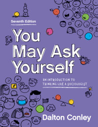 Cover image: You May Ask Yourself: An Introduction to Thinking Like a Sociologist 7th edition 9780393537741