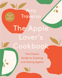 Immagine di copertina: The Apple Lover's Cookbook: Revised and Updated 9780393540703