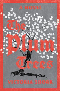Cover image: The Plum Trees: A Novel 9780393540857