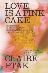 Cover image: Love Is a Pink Cake: Irresistible Bakes for Morning, Noon, and Night 9780393541113