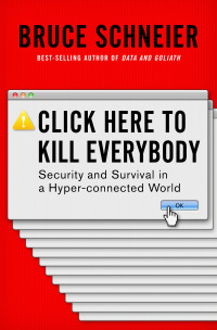 Immagine di copertina: Click Here to Kill Everybody: Security and Survival in a Hyper-connected World 9780393357448