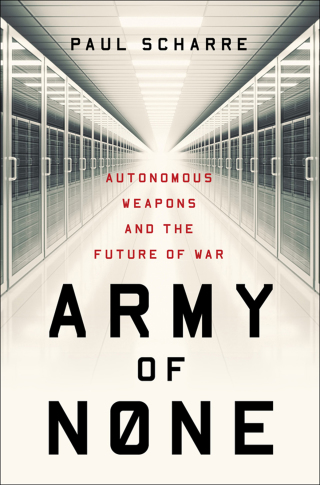Imagen de portada: Army of None: Autonomous Weapons and the Future of War 9780393356588