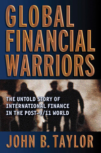 Cover image: Global Financial Warriors: The Untold Story of International Finance in the Post-9/11 World 9780393331158