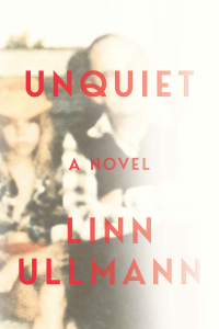 Cover image: Unquiet: A Novel 9780393357653