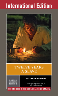 Cover image: Twelve Years a Slave (First International Student Edition)  (Norton Critical Editions) 1st edition