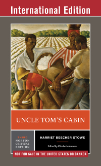 Imagen de portada: Uncle Tom's Cabin (Third International Student Edition)  (Norton Critical Editions) 3rd edition 9780393283785