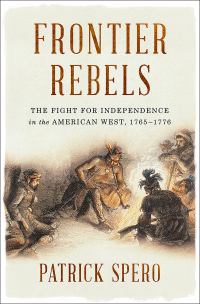 Titelbild: Frontier Rebels: The Fight for Independence in the American West, 1765-1776 9780393634709