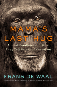 Omslagafbeelding: Mama's Last Hug: Animal Emotions and What They Tell Us about Ourselves 9780393357837