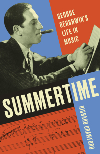 Cover image: Summertime: George Gershwin's Life in Music 9780393358353