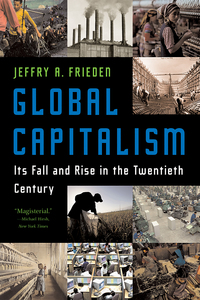 Cover image: Global Capitalism: Its Fall and Rise in the Twentieth Century 9780393329810