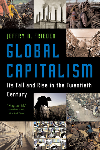 Cover image: Global Capitalism: Its Fall and Rise in the Twentieth Century 9780393329810