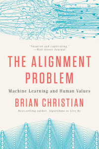 Cover image: The Alignment Problem: Machine Learning and Human Values 9780393868333