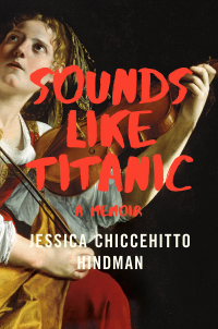 Imagen de portada: Sounds Like Titanic: A Memoir 9780393357738