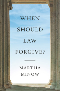 Omslagafbeelding: When Should Law Forgive? 9780393531749