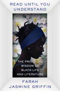Immagine di copertina: Read Until You Understand: The Profound Wisdom of Black Life and Literature 9780393651904