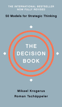 Immagine di copertina: The Decision Book: Fifty Models for Strategic Thinking (Fully Revised Edition) 2nd edition 9780393652376