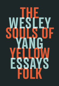 Cover image: The Souls of Yellow Folk: Essays 9780393357554