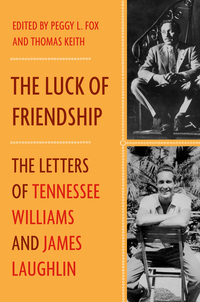 Imagen de portada: The Luck of Friendship: The Letters of Tennessee Williams and James Laughlin 9780393246209