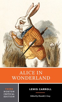 表紙画像: Alice in Wonderland (Norton Critical Editions) 3rd edition 9780393932348