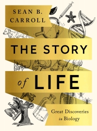 Imagen de portada: The Story of Life: Great Discoveries in Biology 1st edition 9780393631562