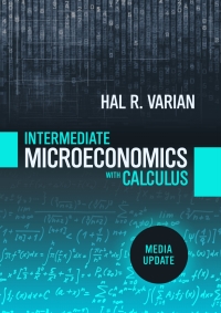 Imagen de portada: Intermediate Microeconomics with Calculus: A Modern Approach (Media Update) 1st edition 9780393689983