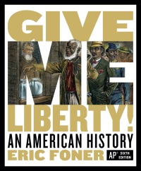 Omslagafbeelding: Give Me Liberty!: An American History (AP® Edition) 6th edition 9780393697018