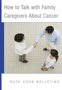 Imagen de portada: How to Talk with Family Caregivers About Cancer 9780393705768