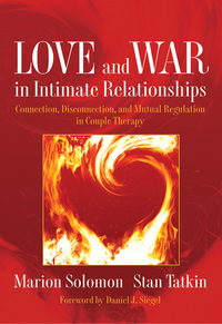 Imagen de portada: Love and War in Intimate Relationships: Connection, Disconnection, and Mutual Regulation in Couple Therapy 9780393705751