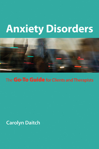 Imagen de portada: Anxiety Disorders: The Go-To Guide for Clients and Therapists (Go-To Guides for Mental Health) 9780393706284