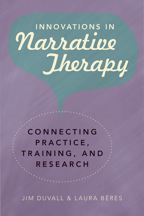 Innovations in Narrative Therapy: Connecting Practice, Training, and Research - FULL INSTANT DOWNLOAD | PDF DOCX EPUB